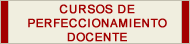 Cursos de Perfeccionamiento Docente