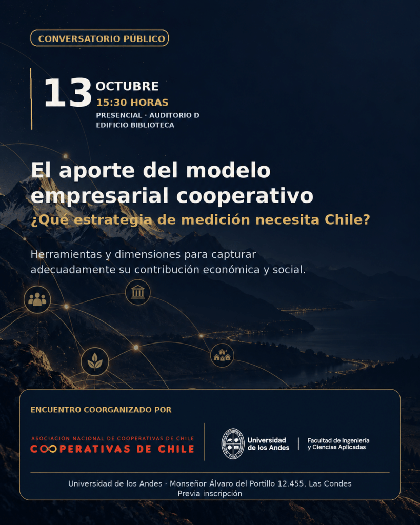 El aporte del modelo empresarial cooperativo ¿Qué estrategia de medición necesita Chile? 3 afiche conversatorio modelo cooperativo 13 octubre1 3